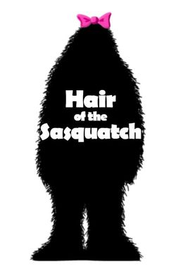 Hair of the Sasquatch
