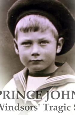 Prince John: The Windsors' Tragic Secret