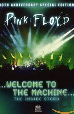 Pink Floyd: Welcome to the Machine