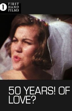 50 Years! Of Love?