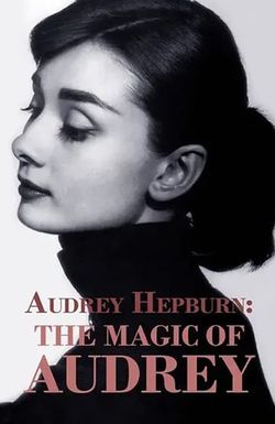 The Magic of Audrey