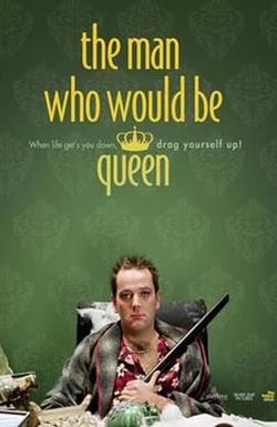 The Man Who Would Be Queen