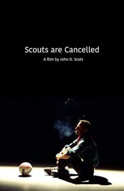 Scouts Are Cancelled