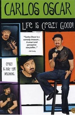 Carlos Oscar: Life Is Crazy Good