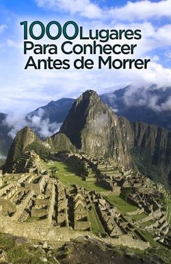 1, 000 Places to See Before You Die