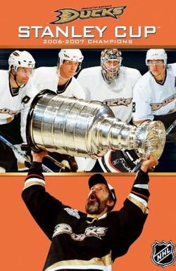 Anaheim Ducks: NHL Stanley Cup Champions - 2007