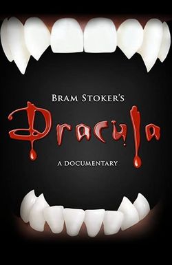 Bram Stoker's Dracula: A Documentary
