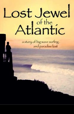 Lost Jewel of the Atlantic