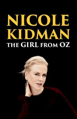 Nicole Kidman: The Girl from Oz
