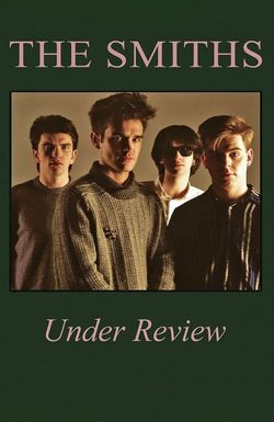 The Smiths: Under Review