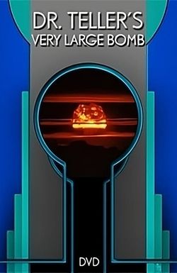Dr. Teller's Very Large Bomb
