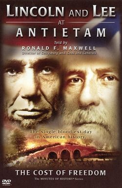 Lincoln and Lee at Antietam: The Cost of Freedom
