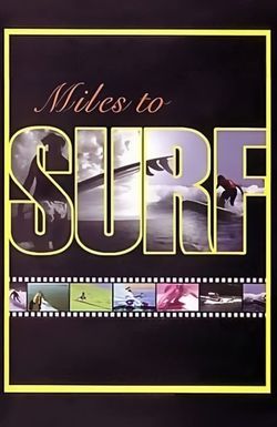Miles to Surf