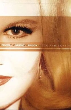 Fever: The Music of Peggy Lee