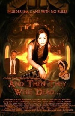 And Then They Were Dead...