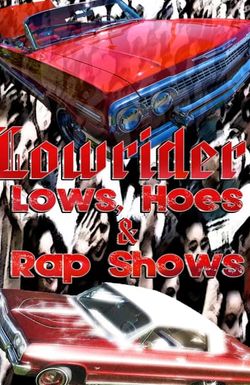 Lows, Hoes & Rap Shows