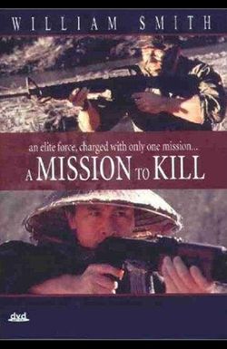 A Mission to Kill