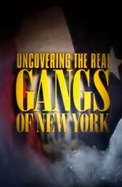 Uncovering the Real Gangs of New York