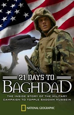 National Geographic: 21 Days to Baghdad