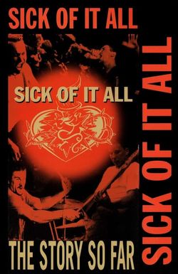 Sick of It All: The Story So Far