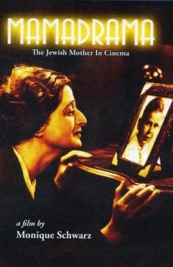 Mamadrama: The Jewish Mother in Cinema