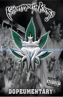 Kottonmouth Kings: Dopeumentary