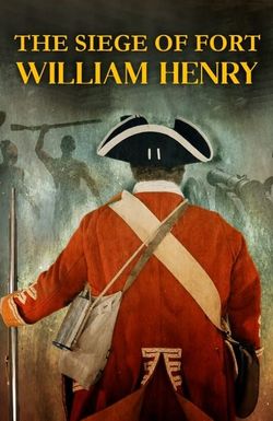 The Siege of Fort William Henry
