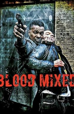 Blood Mixed