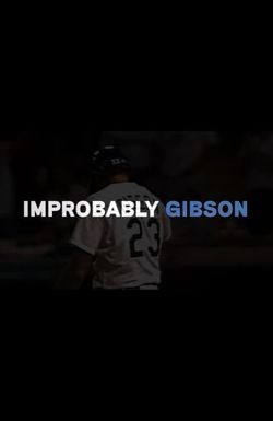 Walk-Off Stories: Improbably Gibson