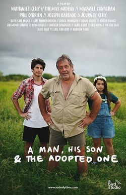 A Man, His Son & the Adopted One