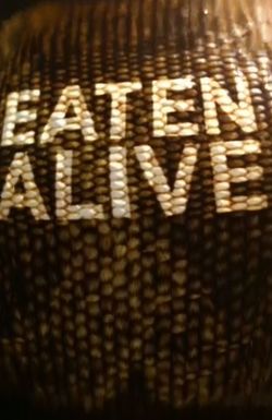 Eaten Alive