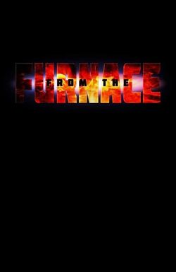 From the Furnace