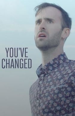 You've Changed