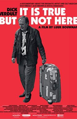 Dick Verdult: It Is True But Not Here