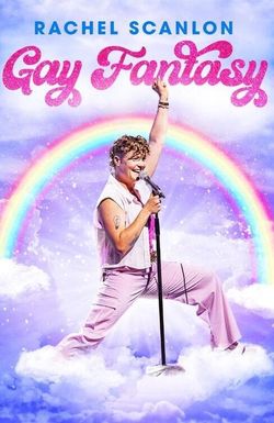Rachel Scanlon: Gay Fantasy