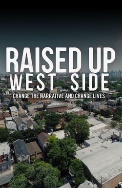 Raised Up West Side