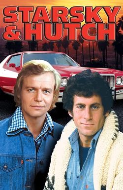 He's Starsky, I'm Hutch