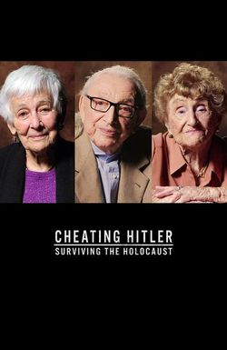 Cheating Hitler: Surviving the Holocaust