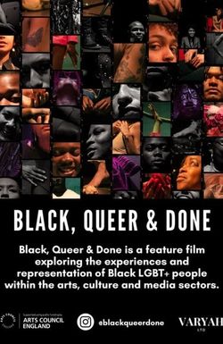 Black, Queer & Done