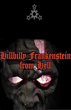 Hillbilly Frankenstein from Hell