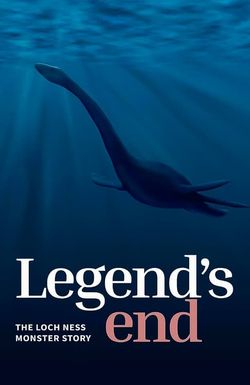 Legend's End: The Loch Ness Monster Story