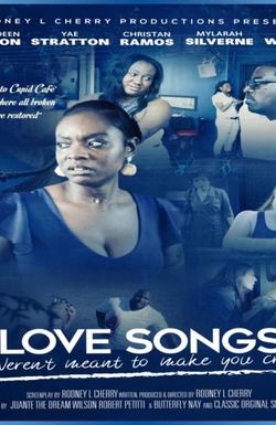 Love Songs Weren't Meant to Make You Cry