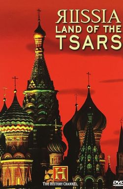 Russia, Land of the Tsars