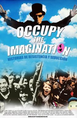 Occupy the Imagination: Tales of Seduction and Resistance