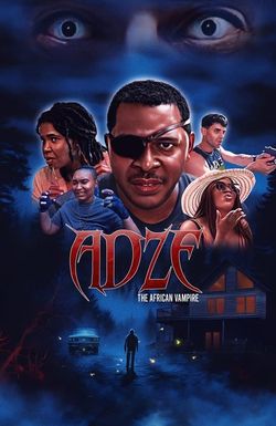 Adze the African Vampire