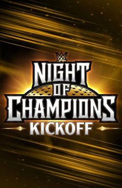 WWE Night of Champions Kickoff