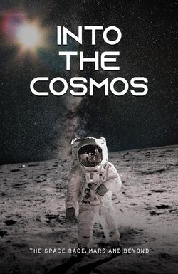 Into the Cosmos: The Space Race, Mars and Beyond