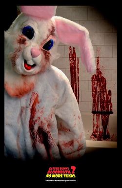 Easter Bunny Bloodbath 2: No More Tears