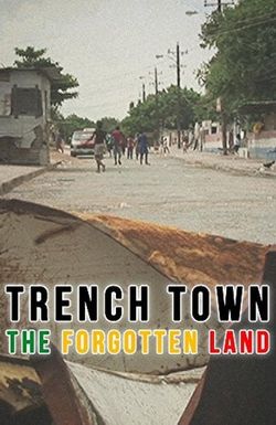 Trench Town: The Forgotten Land