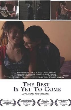 The Best Is Yet to Come